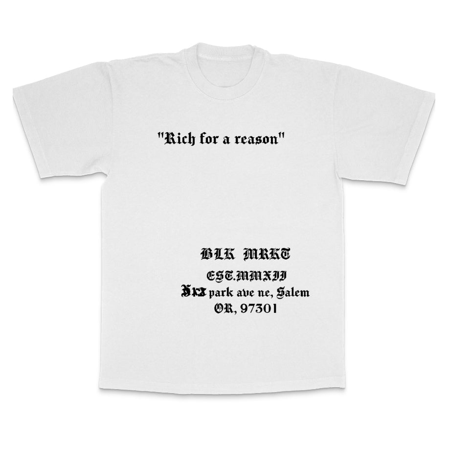 Rich for a reason Tee
